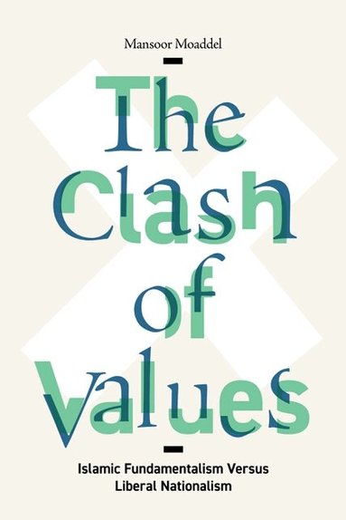 Mansoor Moaddel - Clash of Values, Inbunden