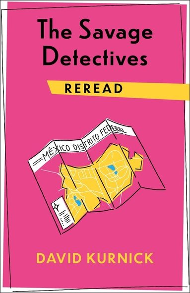 David Kurnick - Savage Detectives Reread, Häftad