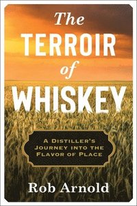 bokomslag The Terroir of Whiskey