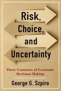 bokomslag Risk, Choice, and Uncertainty