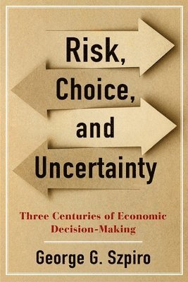 Risk, Choice, and Uncertainty 1
