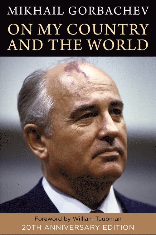 Mikhail Gorbachev - On My Country and the World, Häftad