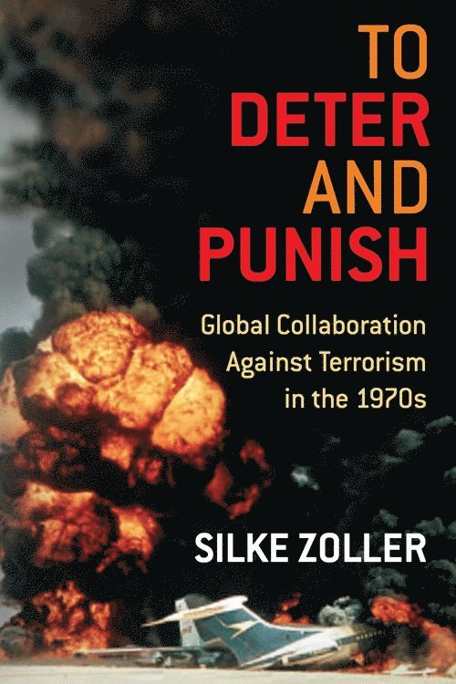 Silke Zoller - To Deter and Punish, Häftad