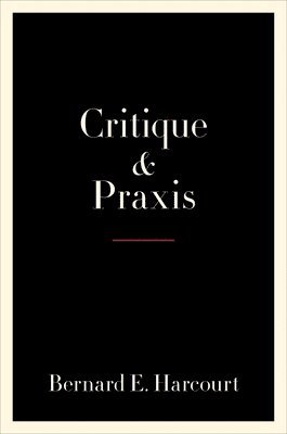bokomslag Critique and Praxis
