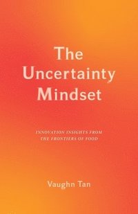 bokomslag The Uncertainty Mindset