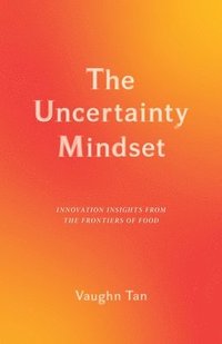 bokomslag The Uncertainty Mindset