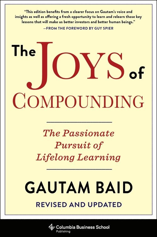 Gautam Baid - Joys of Compounding, Inbunden