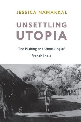 Jessica Namakkal - Unsettling Utopia, Inbunden