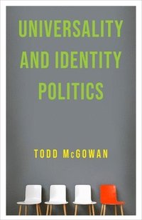 bokomslag Universality and Identity Politics