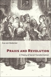 bokomslag Praxis and Revolution