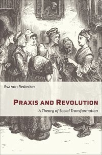 bokomslag Praxis and Revolution