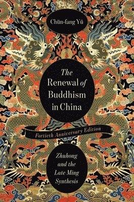The Renewal of Buddhism in China 1