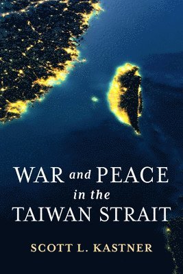 bokomslag War and Peace in the Taiwan Strait