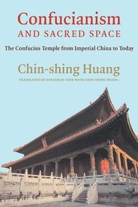 bokomslag Confucianism and Sacred Space