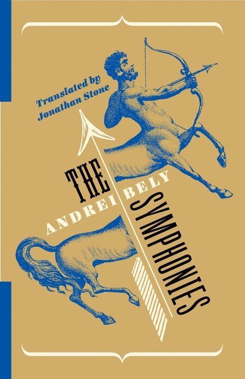 Andrei Bely - Symphonies, Inbunden