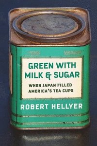 bokomslag Green with Milk and Sugar