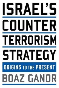 bokomslag Israel's Counterterrorism Strategy