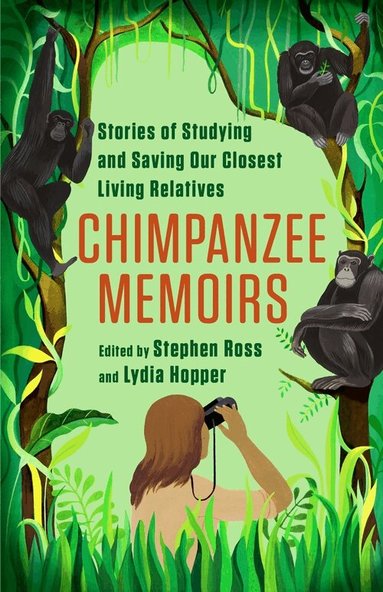 Stephen Ross, Lydia Hopper - Chimpanzee Memoirs, Inbunden