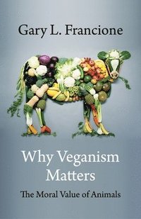 bokomslag Why Veganism Matters
