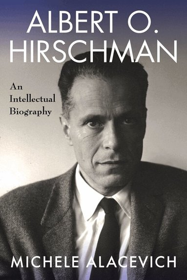 Michele Alacevich - Albert O. Hirschman, Häftad