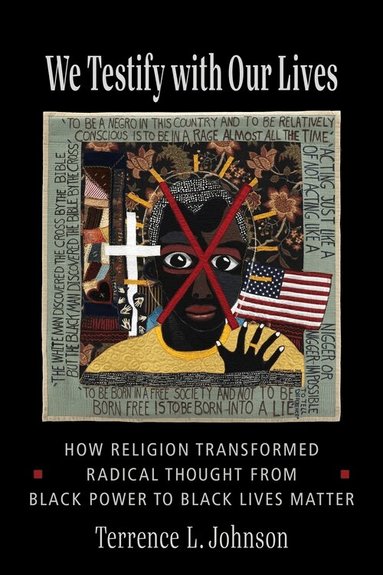 Terrence L. Johnson - We Testify with Our Lives, Häftad