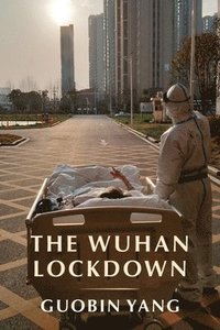 bokomslag The Wuhan Lockdown