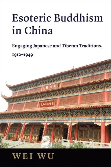 bokomslag Esoteric Buddhism in China