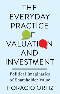 bokomslag Everyday Practice of Valuation and Investment