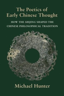 The Poetics of Early Chinese Thought 1