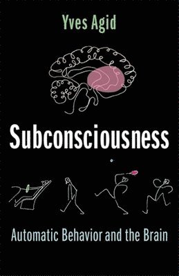 Yves Agid - Subconsciousness, Inbunden
