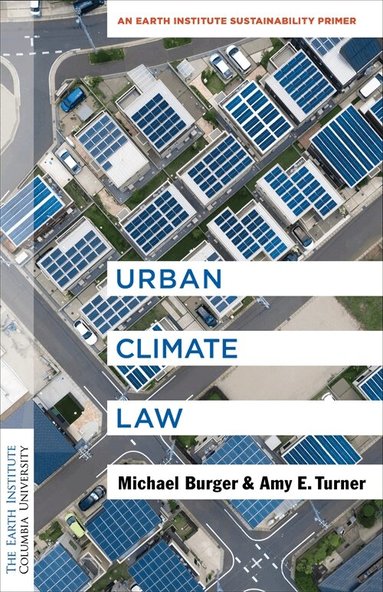 Michael Burger, Amy E. Turner - Urban Climate Law, Häftad