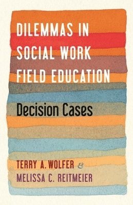 bokomslag Dilemmas in Social Work Field Education