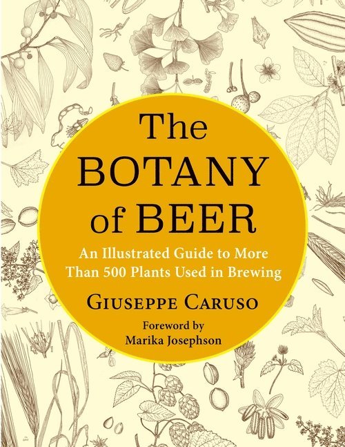 Giuseppe Caruso - Botany of Beer, Inbunden