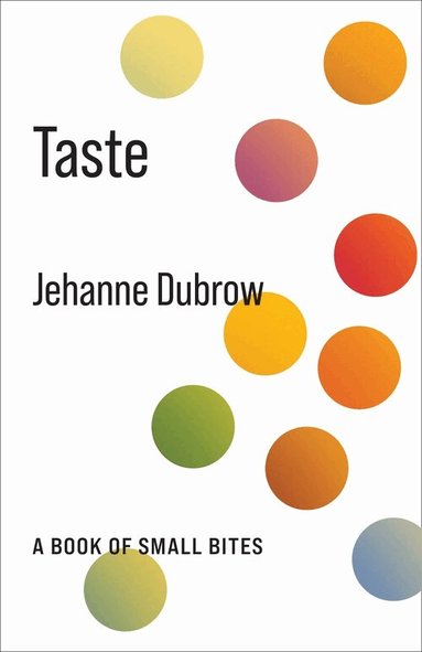 Jehanne Dubrow - Taste, Inbunden