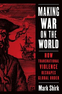 bokomslag Making War on the World
