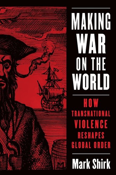 bokomslag Making War on the World