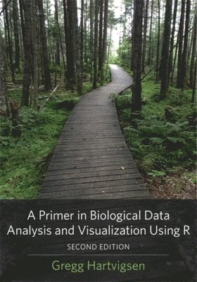 A Primer in Biological Data Analysis and Visualization Using R 1