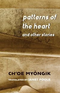 bokomslag Patterns of the Heart and Other Stories