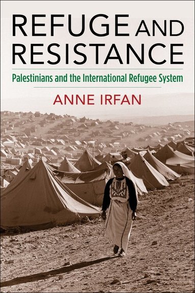 Anne Irfan - Refuge and Resistance, Häftad