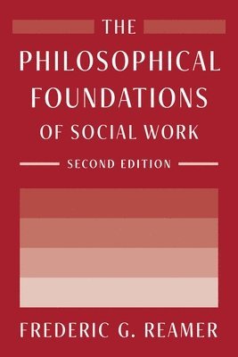 bokomslag The Philosophical Foundations of Social Work