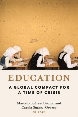 Marcelo Suárez-Orozco, Carola Suárez-Orozco, Marcelo Suarez-Orozco, Carola Suarez-Orozco - Education, Häftad