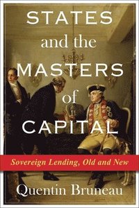 bokomslag States and the Masters of Capital