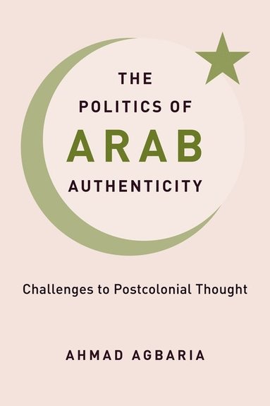 bokomslag Politics of Arab Authenticity