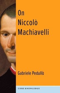 bokomslag On Niccol Machiavelli