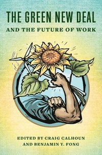 bokomslag The Green New Deal and the Future of Work