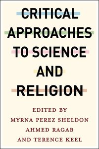 bokomslag Critical Approaches to Science and Religion