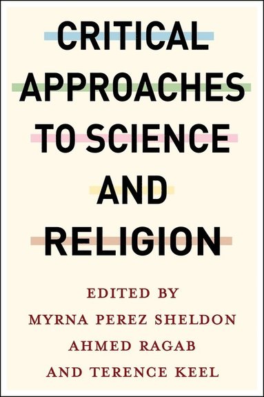 bokomslag Critical Approaches to Science and Religion