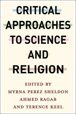 bokomslag Critical Approaches to Science and Religion
