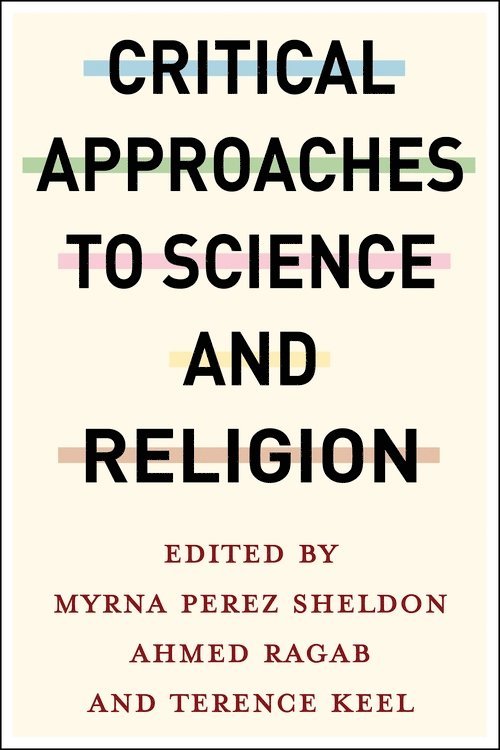 Critical Approaches to Science and Religion 1