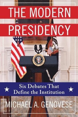 Michael Genovese - Modern Presidency, Häftad